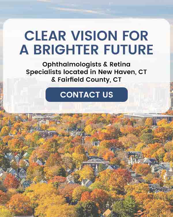 Welcome to Connecticut Retina Consultants Located in New Haven CT, Hamden CT, Madison CT, Trumbull CT, Norwalk CT, and Fairfield, CT
Welcome to Connecticut Retina Consultants Located in New Haven CT, Hamden CT, Madison CT, Trumbull CT, Norwalk CT, and Fairfield, CT